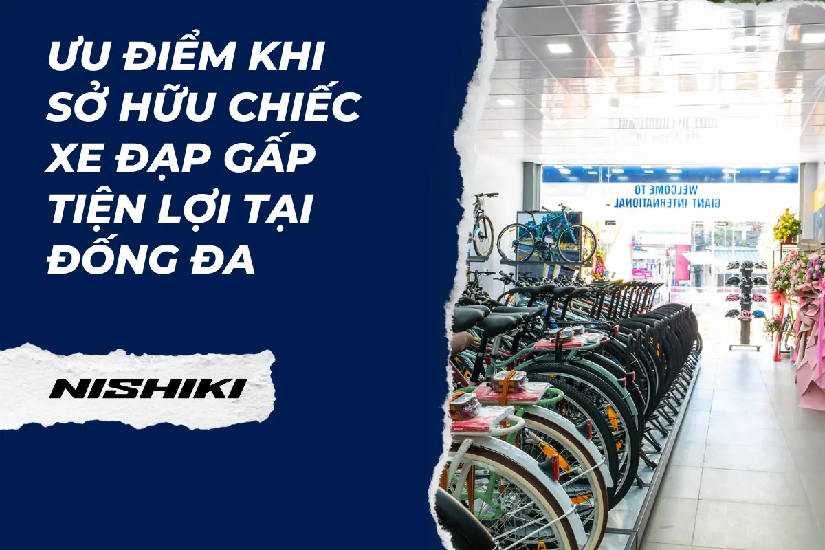 Ưu điểm khi sở hữu chiếc xe đạp gấp tiện lợi tại Đống Đa Ưu điểm khi sở hữu chiếc xe đạp gấp tiện lợi tại Đống Đa