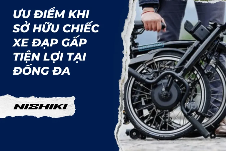 Ưu điểm khi sở hữu chiếc xe đạp gấp tiện lợi tại Đống Đa
