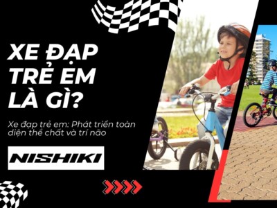 Xe đạp trẻ em: Phát triển toàn diện thể chất và trí não