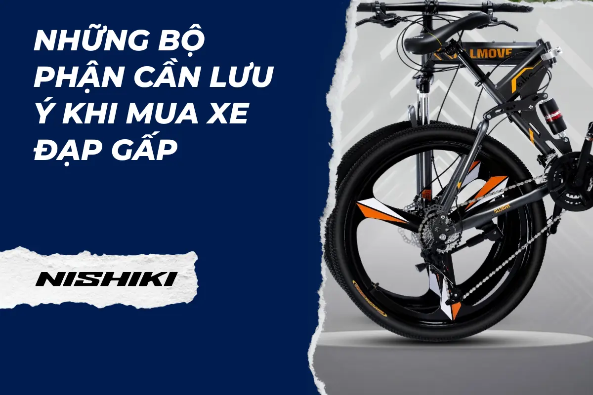 Những bộ phận cần lưu ý khi mua xe đạp gấp Những bộ phận cần lưu ý khi mua xe đạp gấp
