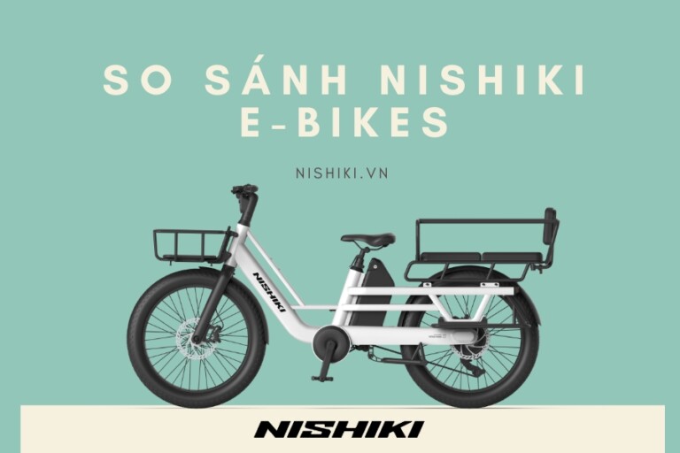 Khám Phá và So Sánh 5 Mẫu Xe Đạp Trợ Lực Điện Nishiki E-Bikes: Hành Trang Cho Di Chuyển Xanh Năm 2025