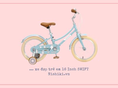 Xe Đạp Trẻ Em SWIFT 16 INCH – Chiếc Xe Đầu Tiên An Toàn, Đẹp Và Bền Cho Bé Yêu Nhà Bạn Năm 2026