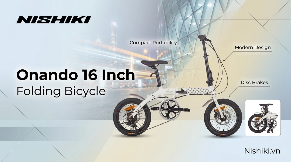 Đánh Giá Chi Tiết Xe Đạp Gấp Onando 16 Inch: Tuyệt Tác Giao Thông Đô Thị Từ Xe Đạp Nghĩa Hải Đánh Giá Chi Tiết Xe Đạp Gấp Onando 16 Inch: Tuyệt Tác Giao Thông Đô Thị Từ Xe Đạp Nghĩa Hải