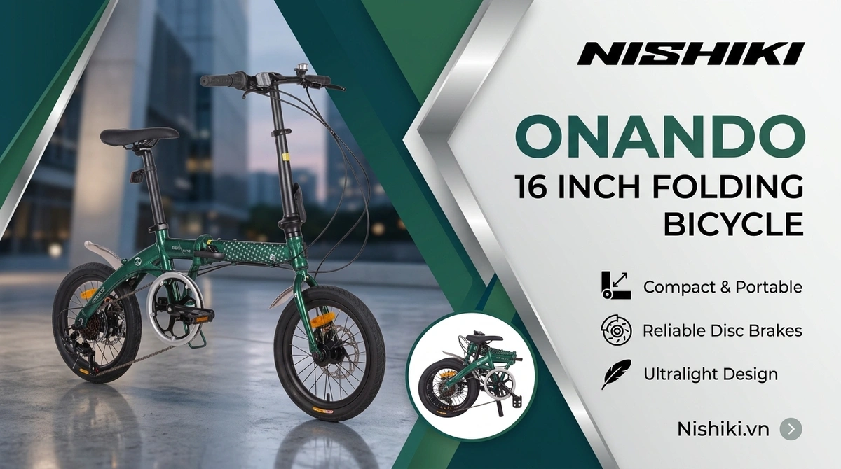 Hướng Dẫn Mua Xe Đạp Gấp: Từ Lựa Chọn Đến Sử Dụng Dài Hạn Hướng Dẫn Mua Xe Đạp Gấp: Từ Lựa Chọn Đến Sử Dụng Dài Hạn