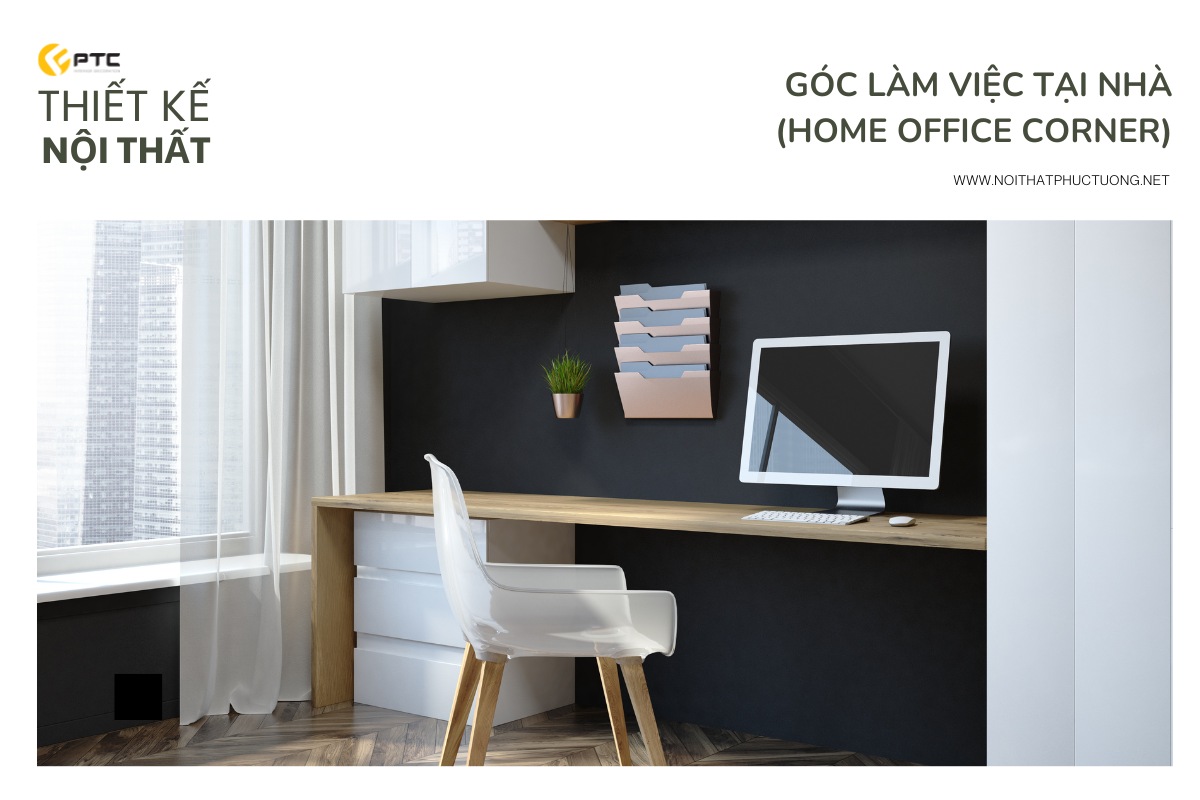Góc làm việc tại nhà (Home Office Corner)
