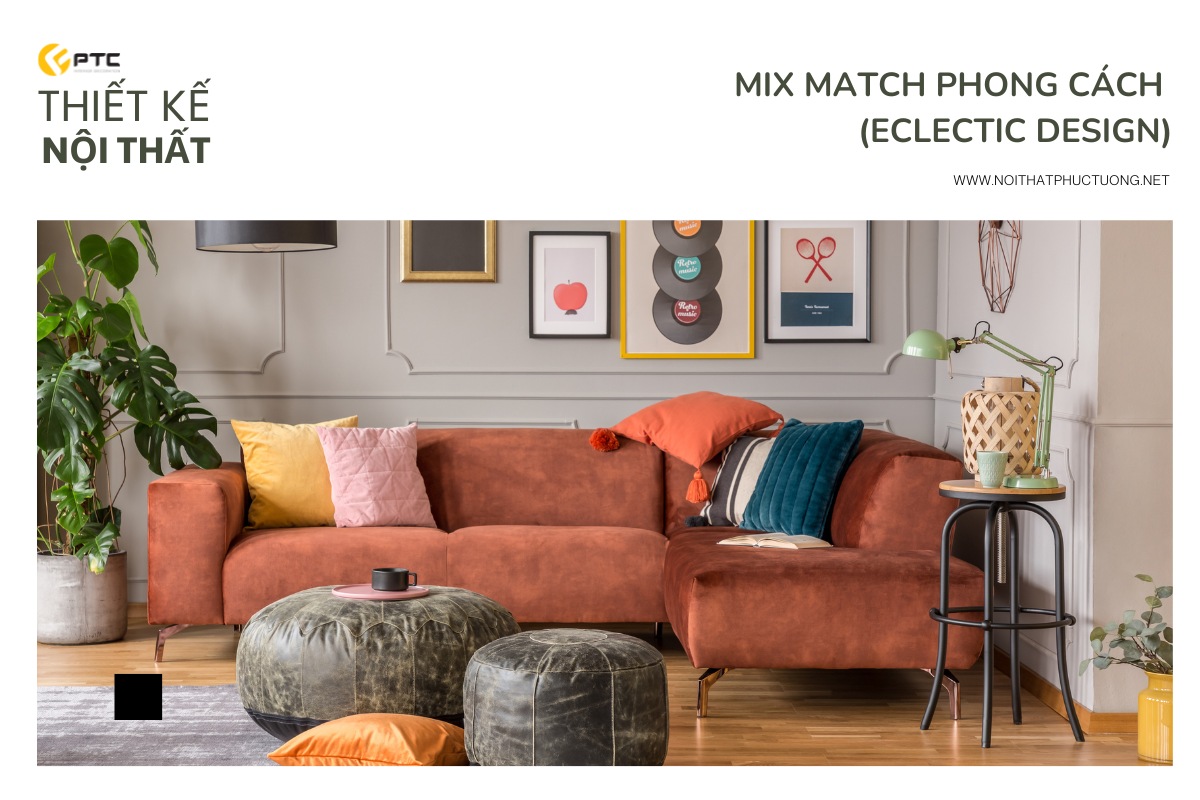 Mix match phong cách (Eclectic Design)