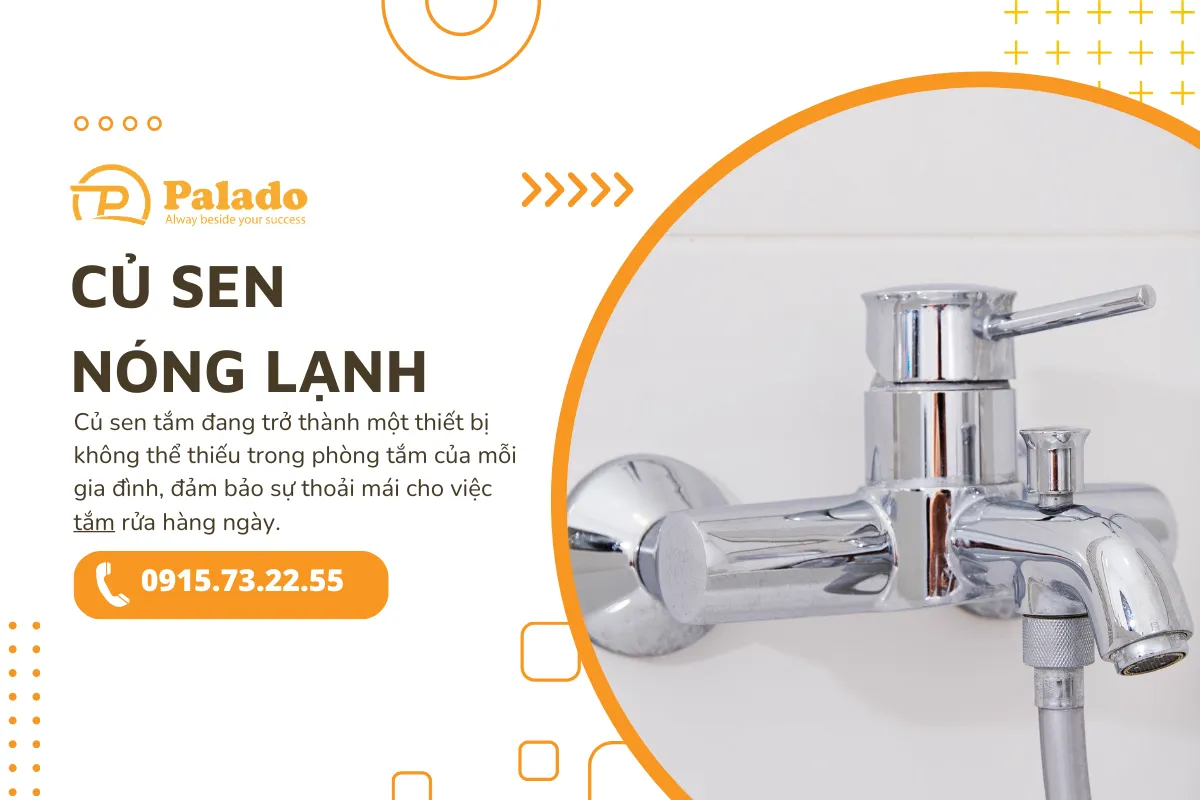 Củ sen nóng lạnh nên dùng loại nào Lắp đặt củ sen nóng lạnh ra sao