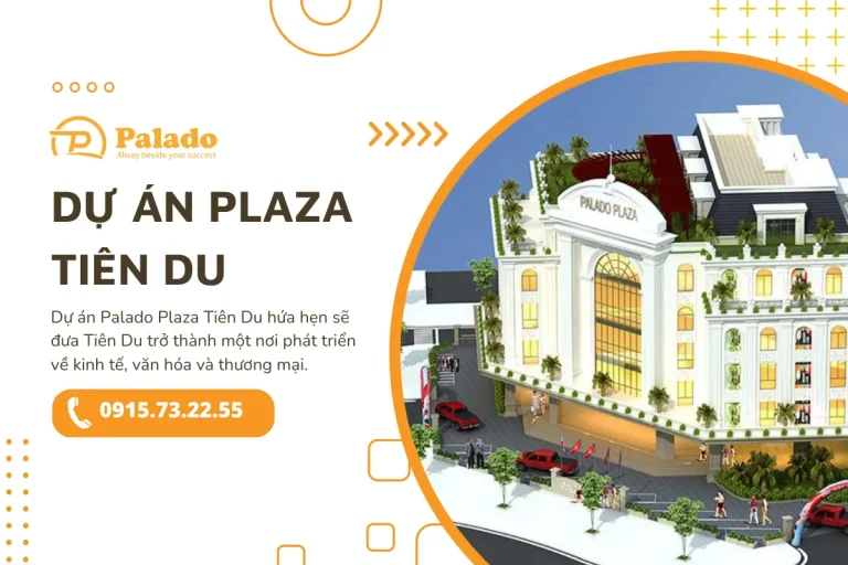Dự án đầu tư Palado Plaza Tiên Du