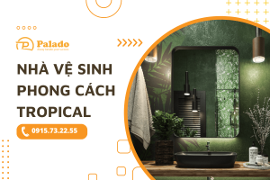 Nhà Vệ Sinh Phong Cách Tropical (1)