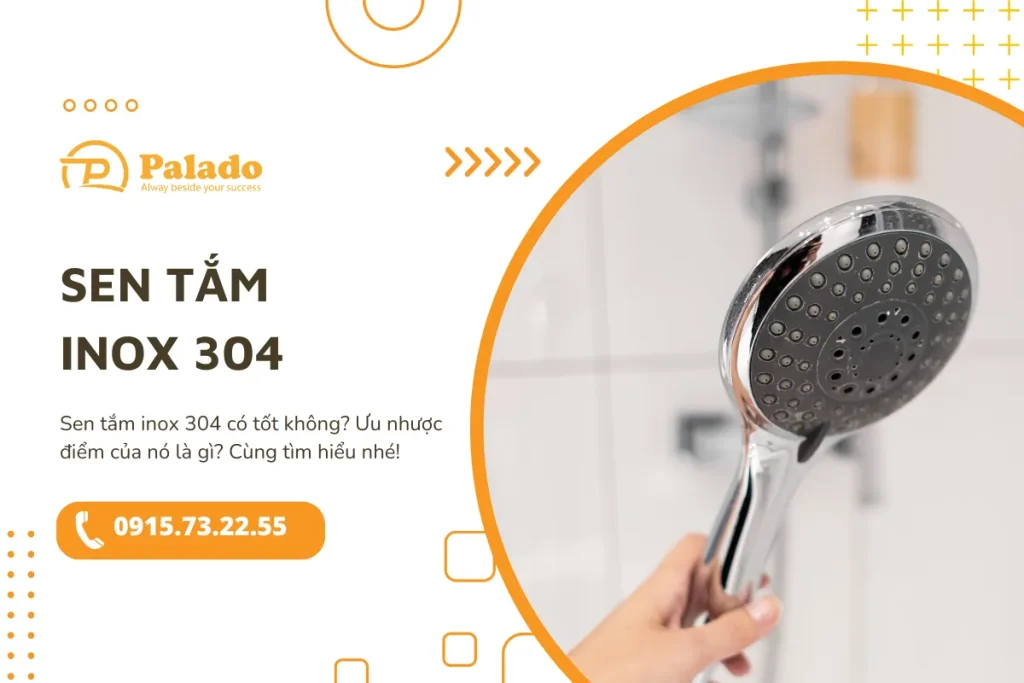 Sen tắm inox 304 có ưu nhược điểm gì