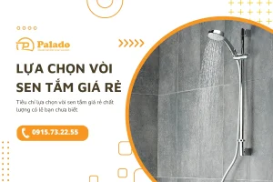 Tiêu chí lựa chọn vòi sen tắm giá rẻ chất lượng có lẽ bạn chưa biết 6