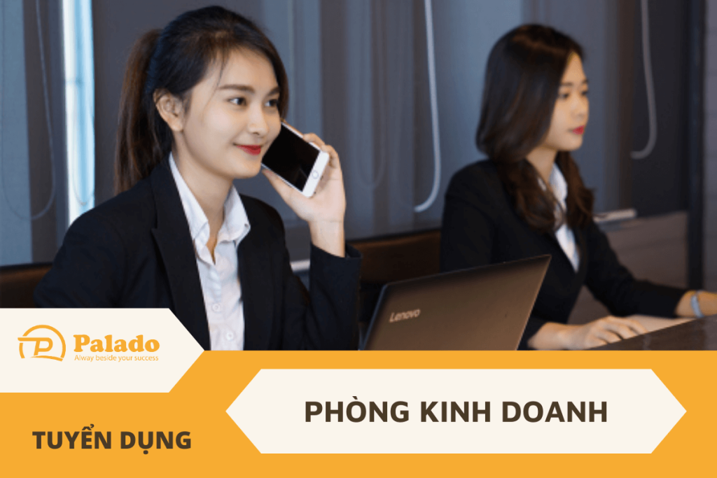 Palado Việt Nam: Tuyển dụng phòng Kinh doanh