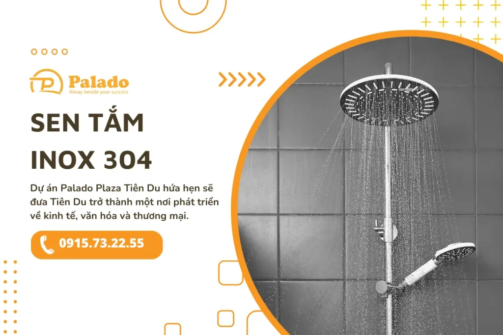 Sen tắm Inox 304 Palado