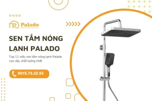 Top 11 mẫu sen tắm nóng lạnh Palado cao cấp, chất lượng nhất 8