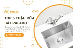Top 5 chậu rửa bát Palado bán chạy