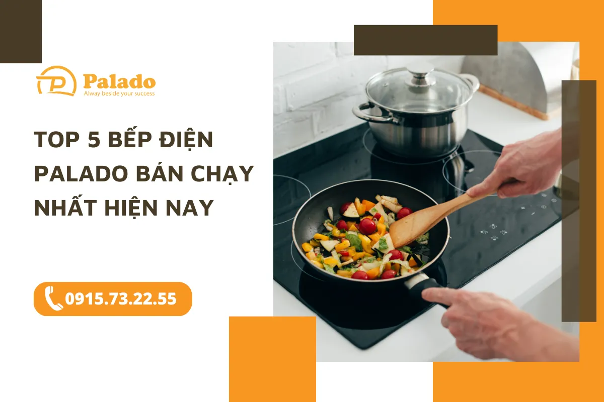 TOP 5 bếp điện Palado bán chạy nhất hiện nay 8