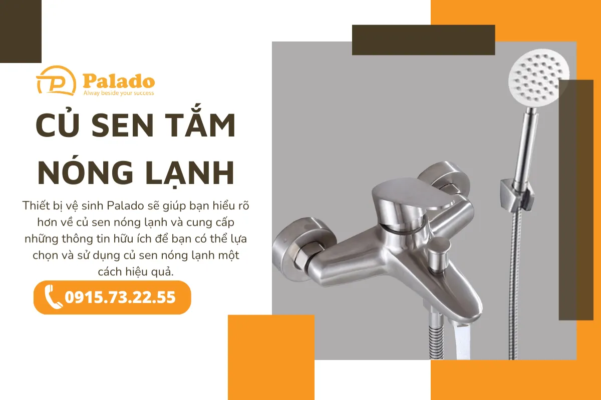 Củ sen nóng lạnh nên dùng loại nào Lắp đặt củ sen nóng lạnh ra sao