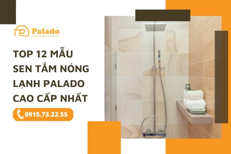 Top 12 mẫu sen tắm nóng lạnh Palado cao cấp, chất lượng nhất 4