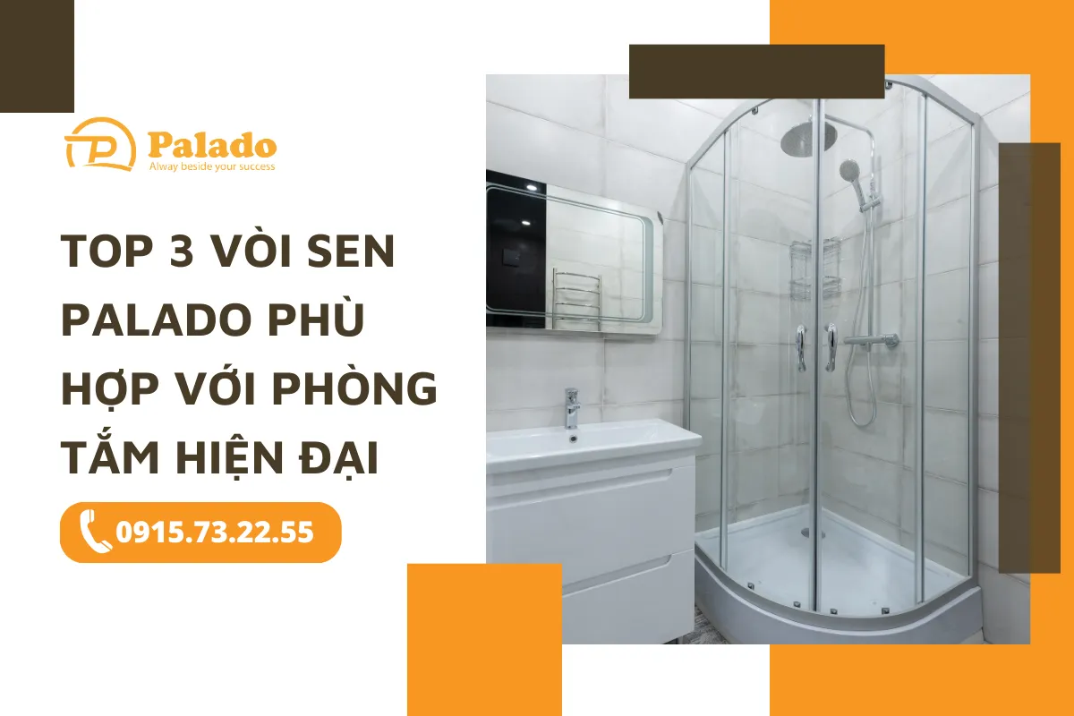 Top 3 vòi sen Palado phù hợp với phòng tắm hiện đại 6