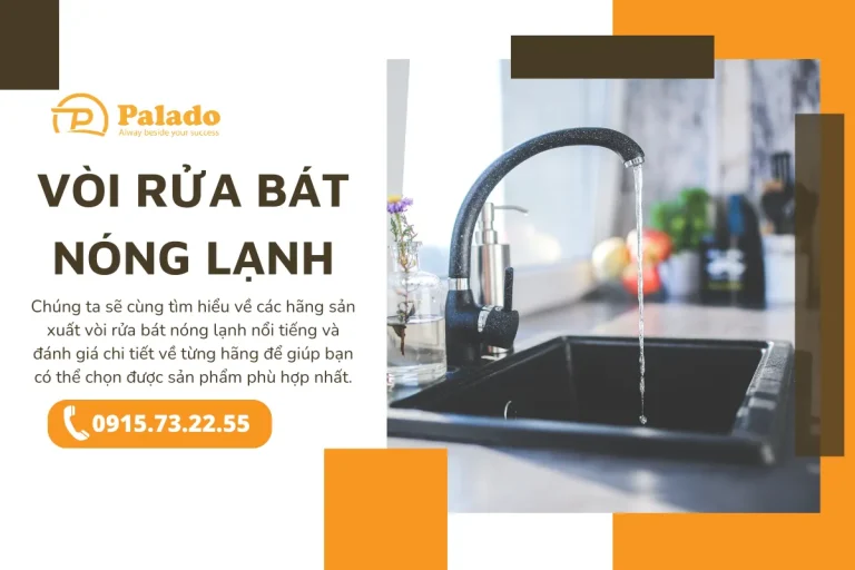 Vòi rửa bát nóng lạnh hãng nào tốt Kinh nghiệm chọn mua (Phần 2)