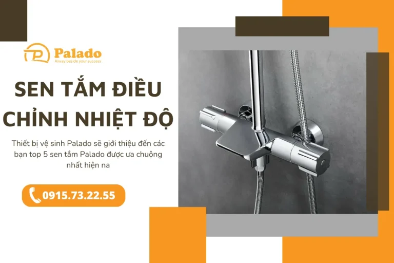 Top 5 sen tắm điều chỉnh nhiệt độ Palado phổ biến nhất hiện nay