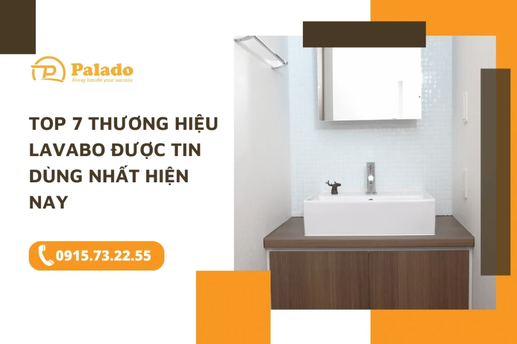 Top 7 thương hiệu lavabo được tin dùng nhất hiện nay