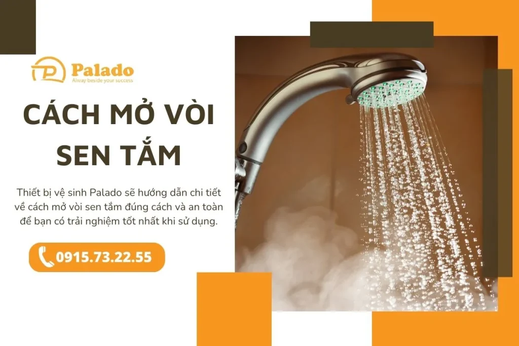 Hướng dẫn cách mở vòi sen tắm đúng chuẩn, an toàn