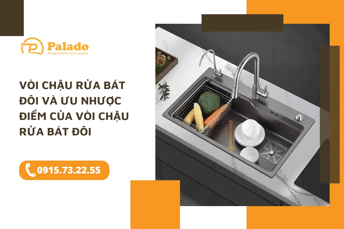 Vòi chậu rửa bát đôi và Ưu nhược điểm của vòi chậu rửa bát đôi