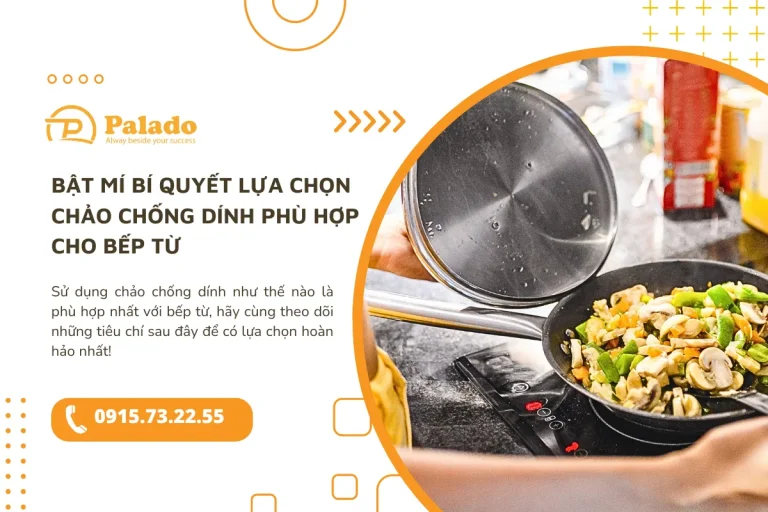 Bật mí bí quyết lựa chọn chảo chống dính phù hợp cho bếp từ