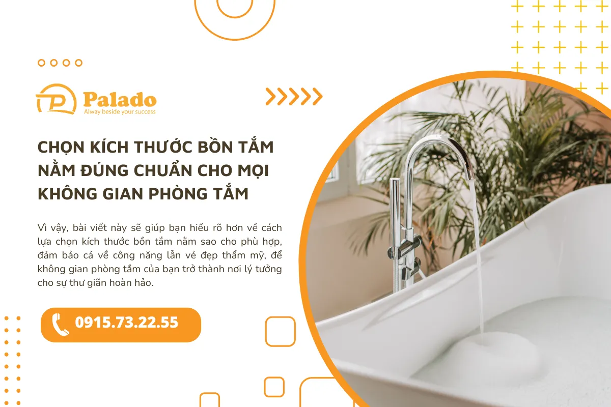 Chọn kích thước bồn tắm nằm đúng chuẩn cho mọi không gian phòng tắm