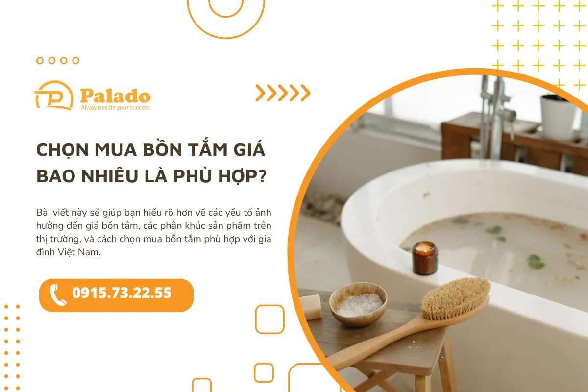 Chọn mua bồn tắm giá bao nhiêu là phù hợp
