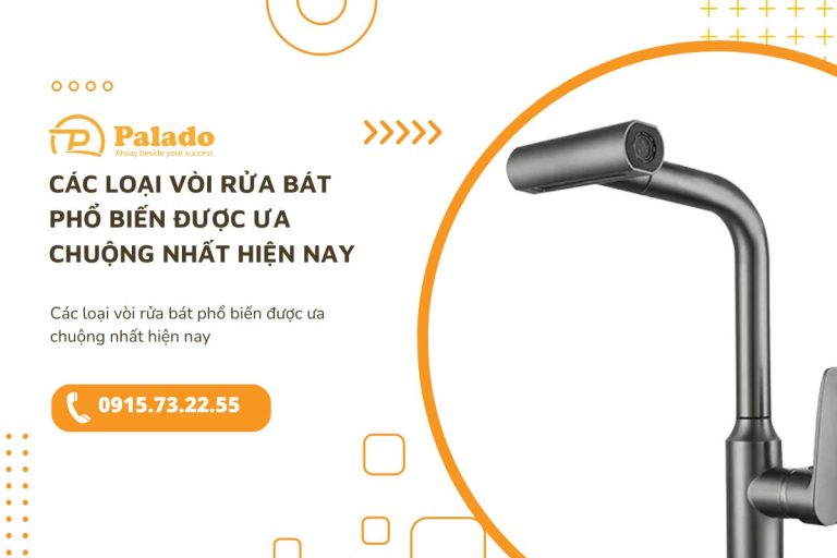 Các loại vòi rửa bát phổ biến được ưa chuộng nhất hiện nay