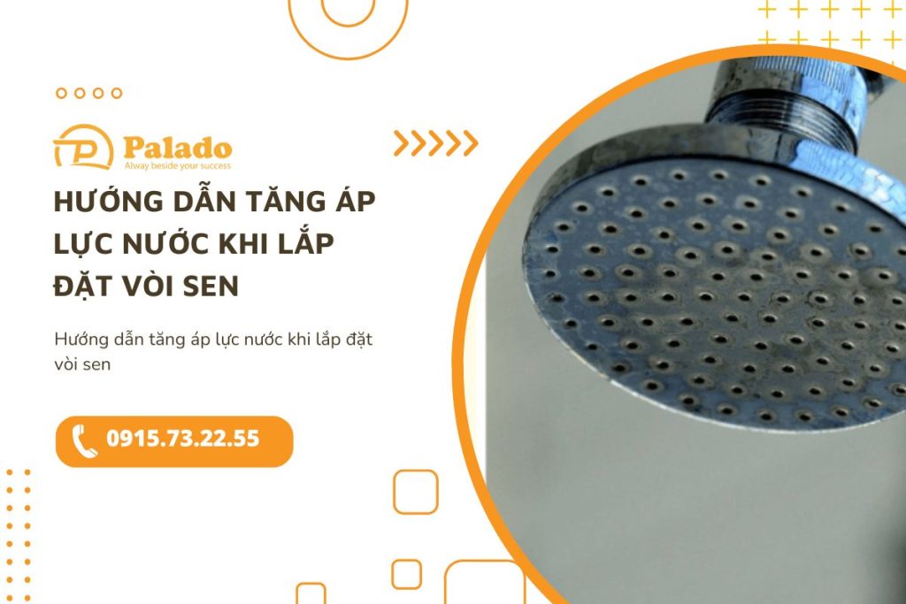 Hướng dẫn tăng áp lực nước khi lắp đặt vòi sen