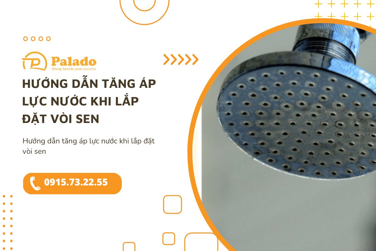Hướng dẫn tăng áp lực nước khi lắp đặt vòi sen