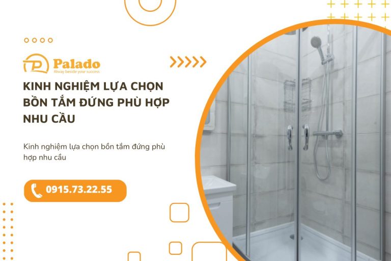 Kinh nghiệm lựa chọn bồn tắm đứng phù hợp nhu cầu