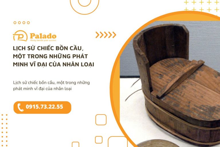 Lịch sử chiếc bồn cầu, một trong những phát minh vĩ đại của nhân loại