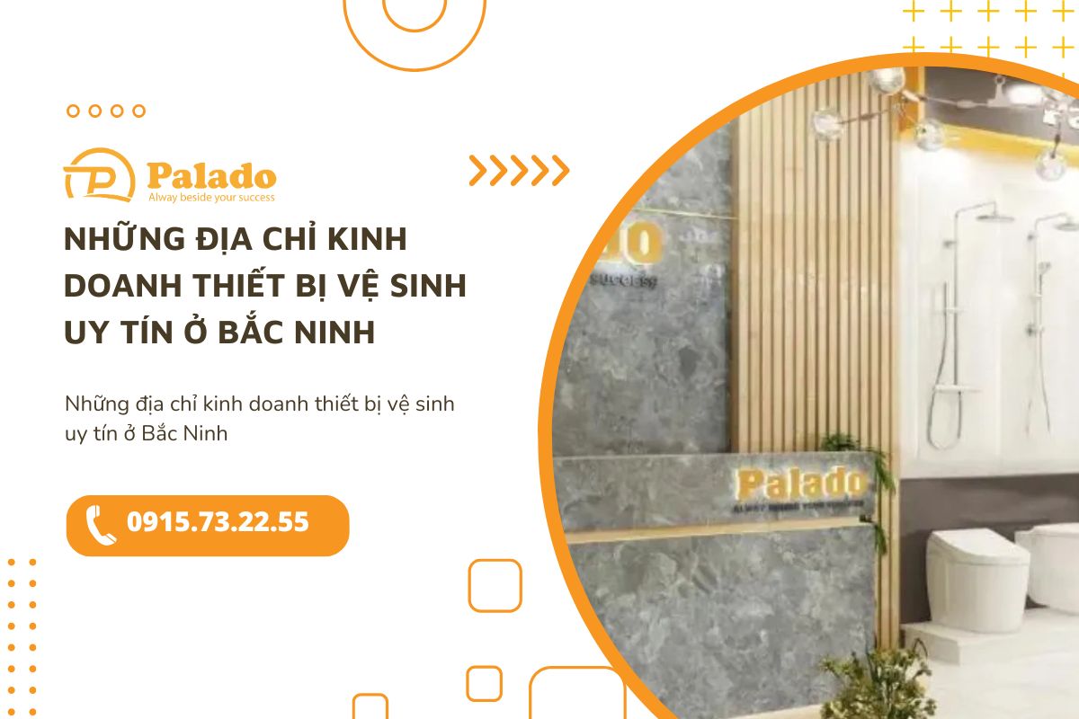 Những địa chỉ kinh doanh thiết bị vệ sinh uy tín ở Bắc Ninh
