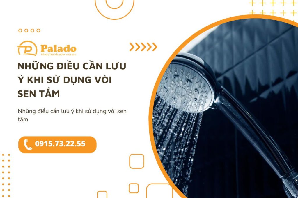 Những điều cần lưu ý khi sử dụng vòi sen tắm
