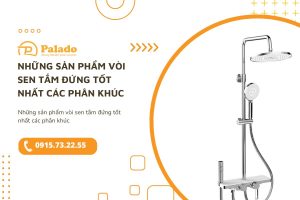 Những sản phẩm vòi sen tắm đứng tốt nhất các phân khúc