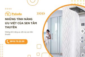 Những tính năng ưu việt của sen tắm thuyền