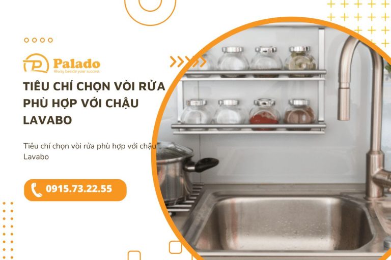Tiêu chí chọn vòi rửa phù hợp với chậu Lavabo