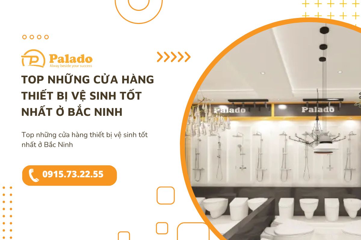 Top những cửa hàng thiết bị vệ sinh tốt nhất ở Bắc Ninh