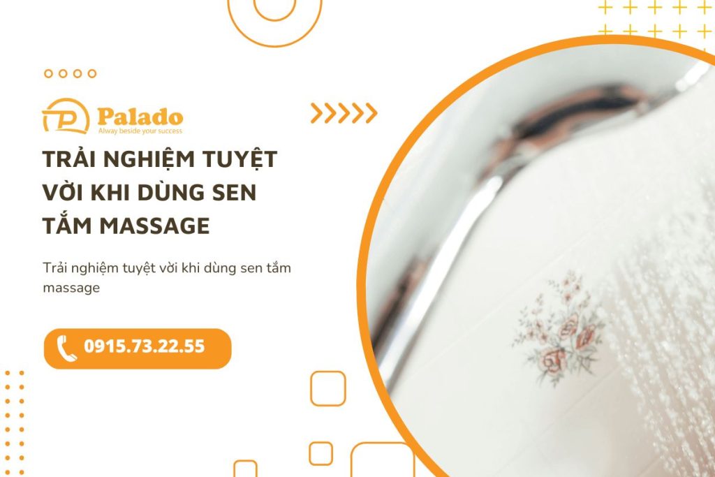 Trải nghiệm tuyệt vời khi dùng sen tắm massage