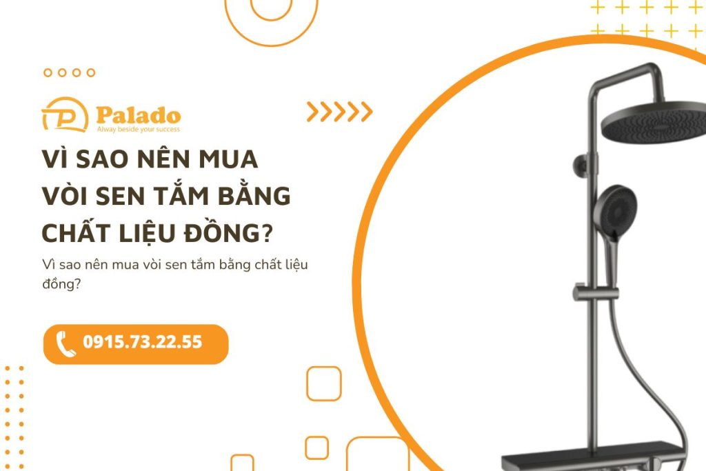 Vì sao nên mua vòi sen tắm bằng chất liệu đồng