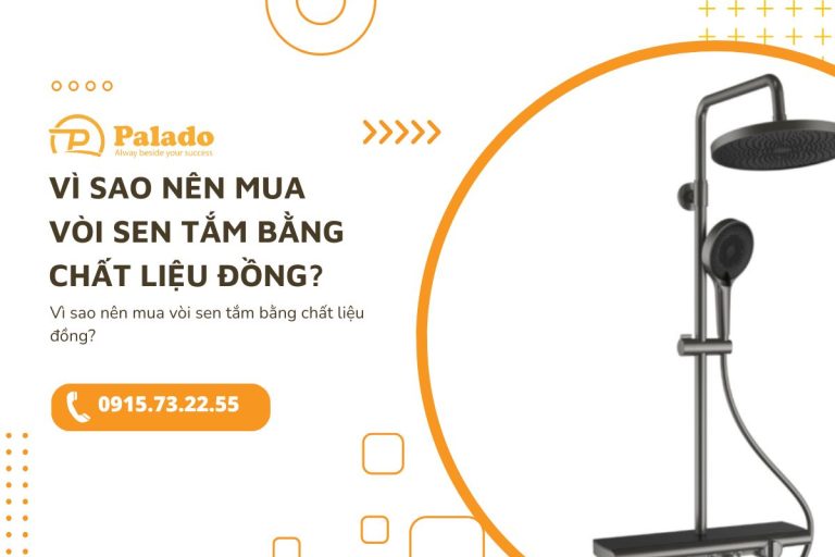 Vì sao nên mua vòi sen tắm bằng chất liệu đồng