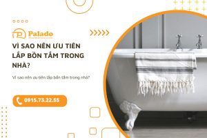 Vì sao nên ưu tiên lắp bồn tắm trong nhà