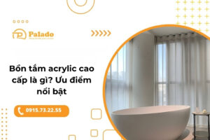 bồn tắm acrylic cao cấp
