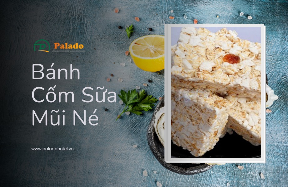 Bánh Cốm Sữa - Quà Vặt Được Yêu Thích Ở Mũi Né