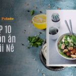 TOP 10 món ăn ngon tại Mũi Né, Lâm Đồng, Việt Nam 2025 (theo Palado Hotel)