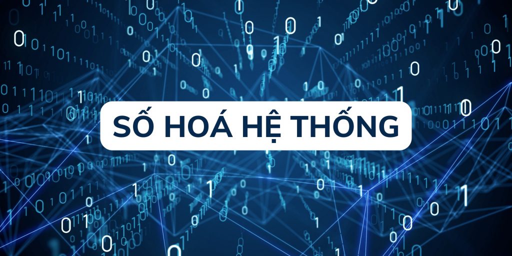 số hoá hệ thống